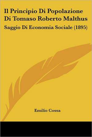 Il Principio Di Popolazione Di Tomaso Roberto Malthus de Emilio Cossa