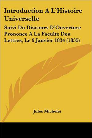 Introduction A L'Histoire Universelle de Jules Michelet