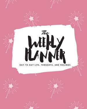 The Weekly Planner de Sheba Blake