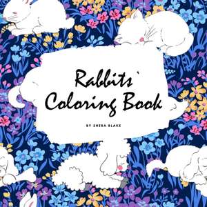 Rabbits Coloring Book for Children (8.5x8.5 Coloring Book / Activity Book) de Sheba Blake