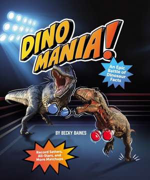 Dinomania! de Becky Baines