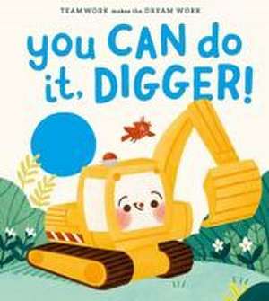 You Can Do It, Digger! de Jennifer Eckford