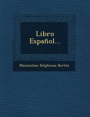 Libro Español... de Maximilian Delphinus Berlitz