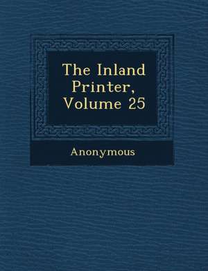 The Inland Printer, Volume 25 de Anonymous