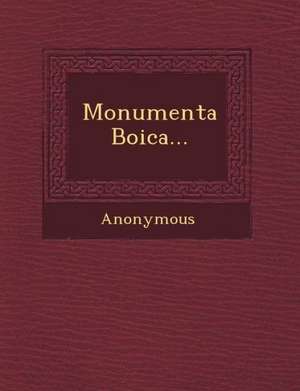 Monumenta Boica... de Anonymous