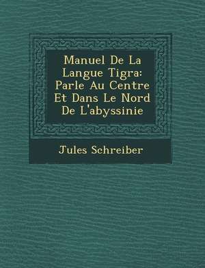 Manuel de La Langue Tigra de Jules Schreiber