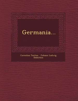 Germania... de Cornelius Annales B. Tacitus