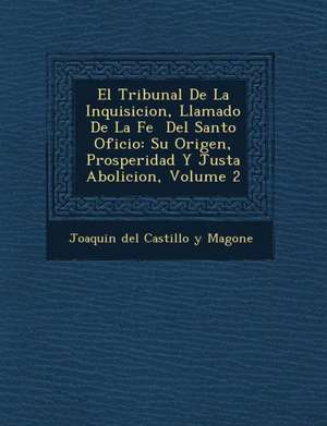 El Tribunal de La Inquisicion, Llamado de La Fe del Santo Oficio