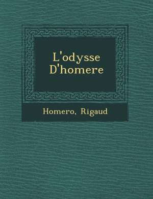 L'Odyss E D'Homere de Rigaud