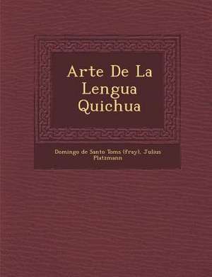 Arte De La Lengua Quichua de Julius Platzmann