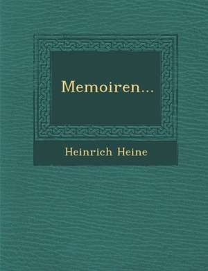 Memoiren... de Heinrich Heine