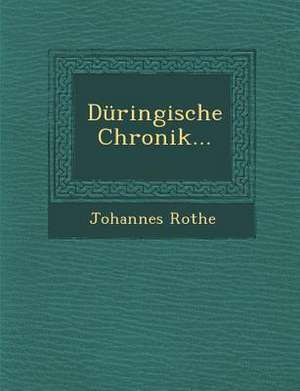 Düringische Chronik... de Johannes Rothe