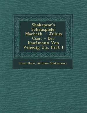 Shakspear's Schauspiele de Franz Horn