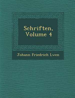 Schriften, Volume 4 de Johann Friedrich L. Wen