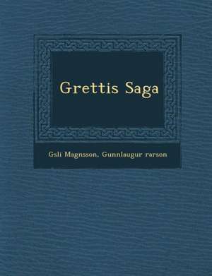 Grettis Saga de G Sli Magn Sson