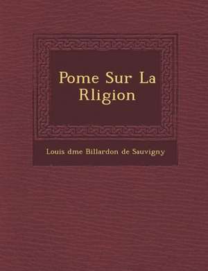 Po Me Sur La R Ligion de Louis