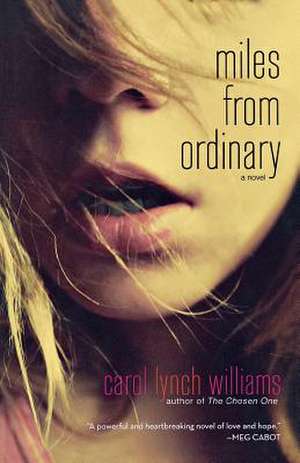 Miles from Ordinary de Carol Lynch Williams