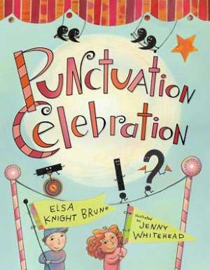 Punctuation Celebration de Elsa Knight Bruno