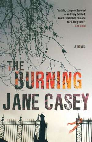 The Burning de Jane Casey