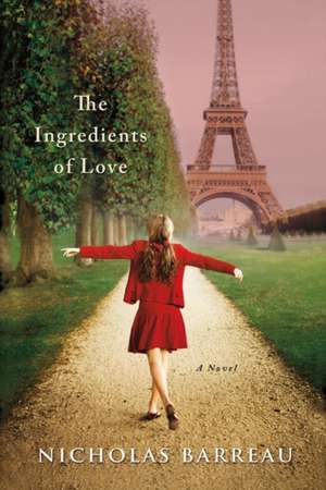 The Ingredients of Love de Nicolas Barreau