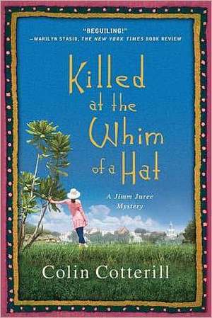 Killed at the Whim of a Hat de Colin Cotterill