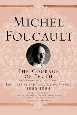 The Courage of Truth: 1983-1984 de Michel Foucault