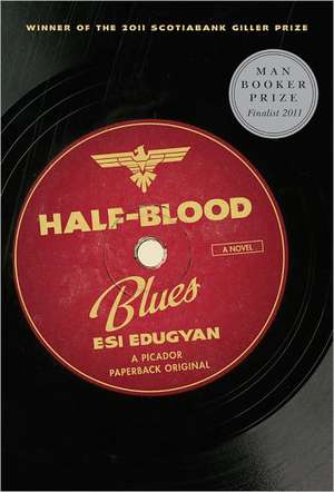 Half-Blood Blues de Esi Edugyan