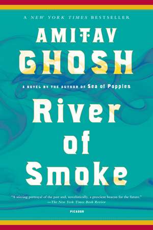 River of Smoke de Amitav Ghosh