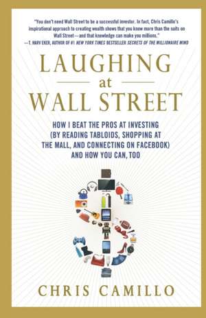 Laughing at Wall Street de Chris Camillo