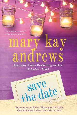 Save the Date de Mary Kay Andrews