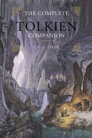 The Complete Tolkien Companion: How We Came to Be the Only Humans on Earth de J. E. A. Tyler