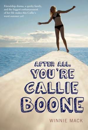 After All, You're Callie Boone de Winnie Mack