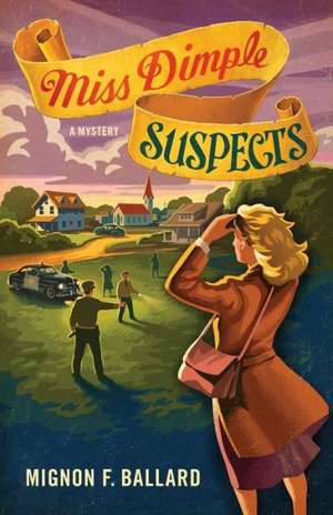 Miss Dimple Suspects de Mignon F. Ballard