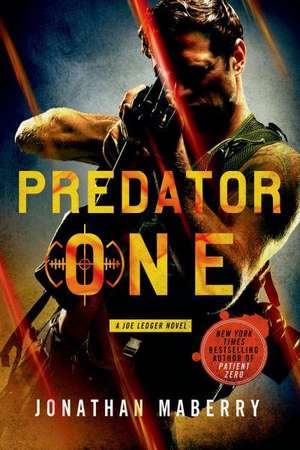 Predator One: A Joe Ledger Novel de Jonathan Maberry