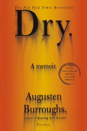 Dry: Baseball and America in the Bicentennial Summer of 76 de Augusten Burroughs