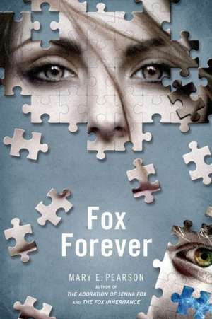 Fox Forever: The Jenna Fox Chronicles de Mary E Pearson