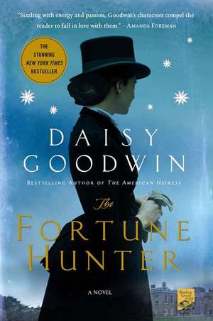 The Fortune Hunter de Daisy Goodwin