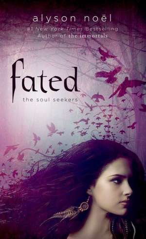 Fated de Alyson Noel