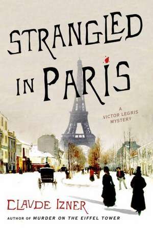 Strangled in Paris de Claude Izner