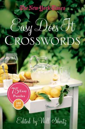 The New York Times Easy Does It Crosswords de Will Shortz