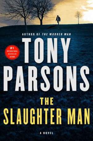 Slaughter Man de Tony Parsons