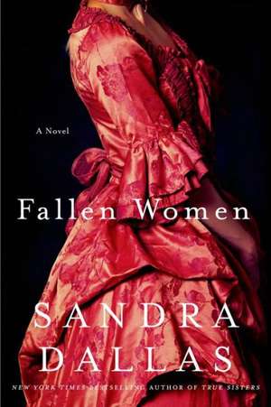 Fallen Women de Sandra Dallas