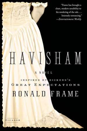 Havisham: A Novel Inspired by Dickens S Great Expectations de Ronald Frame