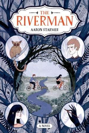 Riverman de Aaron Starmer