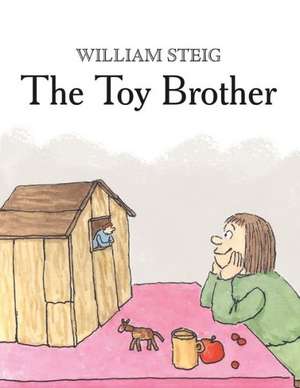 The Toy Brother de William Steig