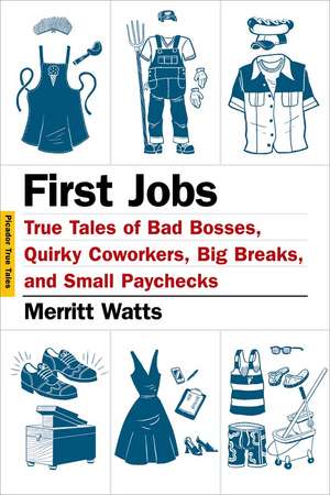 First Jobs de Merritt Watts