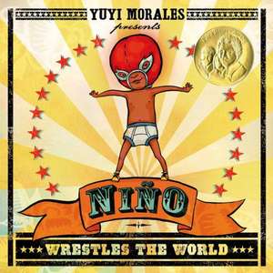 Nino Wrestles the World de Yuyi Morales