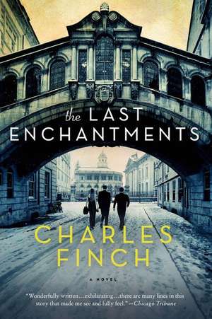 The Last Enchantments de Charles Finch