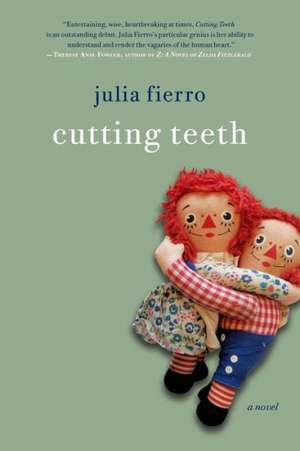 Cutting Teeth de Julia Fierro