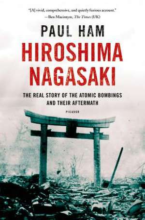 Hiroshima Nagasaki de Paul Ham